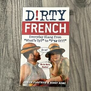 dirty french book by adrien clautrier henry rowe